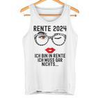 Ich Bin In Rente Ich Muss Gar Nichts 2024 Rentnerin Tank Top