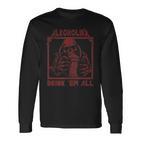 Alcohol Drink 'Em All Langarmshirts