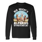 Alpaca And Lamas Mir Reichts Ich Geh Alpakas Streicheln Langarmshirts