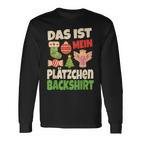 Backen Christmas Das Ist Mein Plätzchen Baking Christmas That Langarmshirts