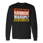 Bauherr 2023 House Building Warum Weil Ich Es Kann Bauherr 2023 Langarmshirts