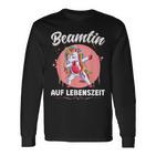 Beamtin Auf Lebenszeit Langarmshirts