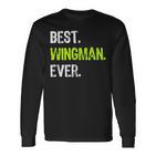 Best Wingman Ever Langarmshirts