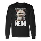 Bevor Du Fragst Nein Katzekaffee Kater Announced Langarmshirts