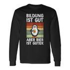 Bildung Ist Gut Aber Bier Ist Guter Biertrinker Penguin Langarmshirts