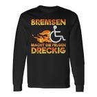 Bremsen Macht Die Felgen Dreckig Rollister Wheelchair Langarmshirts