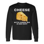 Cheese Mir In Den Kopf Langarmshirts