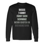 Colour Yourself Schwarz Wenn Idioten Im Nähe Sind Langarmshirts