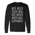 Cool Sayings Wer Mich Nicht Mag Witz Ironisch Langarmshirts