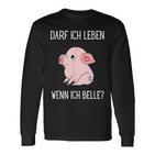 Darf Ich Leben Wenn Ich Belle Animal Loveeganegetarian Langarmshirts