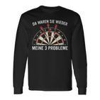 Dart Da Waren Sie Wieder Meine 3 Probleme Darts Langarmshirts