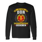 Ddr Ossi In Der Ddr Has Das Not G Langarmshirts