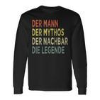 Der Mann Der Mythos The Neighbors Der Nächbar Die Legende N Langarmshirts