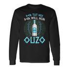 Der Tut Nichts Der Will Nur Ouzo Langarmshirts