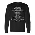 Die Fünf Schwäbischen Zeiten Schwäbische Sprüche Mauldasch Langarmshirts