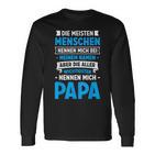 Die Meisten Menschen Nennen Mich Beim Namen Papa Langarmshirts