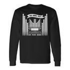 Die Orgel Ruft Ich Muss Gehen Organist Organ Player Langarmshirts