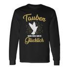 Doves Make Mich Glücklich Pigeonbreeder Langarmshirts