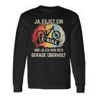 E-Bike Ja Ich Hab Dich Überhaut E Bike Langarmshirts