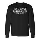 Echte Autos Haben Durst Keine Ladezeit German Langarmshirts