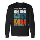 Eineron Uns Beiden Spielt Besser Als Du Tennis Langarmshirts