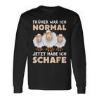 'Früher War Ich Norme Jetzt Habe Ich Schafe Bauer Schäfer Langarmshirts