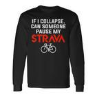 Cycling Break My Strava Langarmshirts