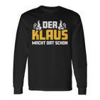 Der Klaus Macht Dat Schonorname Im Ruhrpott Langarmshirts