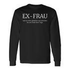 Ex Frau Scheidungs Outfit Separation Divorced Langarmshirts