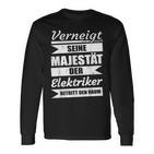 Sayings Seeine Majestät Der Elektrokerker Langarmshirts