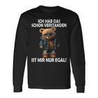 Teddy Ich Hab Das Schonerstanden Ist Mir Nur Egal Ich Langarmshirts