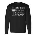 Hab Mich Ordlich In Schorle Gethrofen Weinschorle Langarmshirts