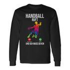 Handballer Sport Handball Ruft Und Ich Muss Gehen Langarmshirts