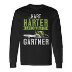 Hard Hardener Landscapers Gardening Langarmshirts