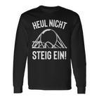 Heul Nicht Steig Ein Achterbahn Freak Theme Park Fun Cool Langarmshirts