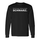 Heute Mal Fröhliche Schwarz Langarmshirts