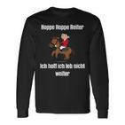 Hoppe Hoppe Reiter Ich Hoff Ich Leb Nicht Weiter T Langarmshirts