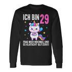 Ich Bin 29 Frag Nonoch Es Klotz Ich Bin 29 Frag Nonoch Es Lapsch S Langarmshirts