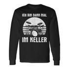 Ich Bin Dann Mal Im Keller Drums Ich Bin Dann Mal Langarmshirts