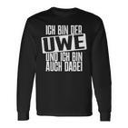 Ich Bin Der Uwe Ich Bin Auch Hier Bachelorette Party Langarmshirts