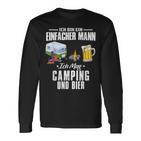 Ich Bin Einfach Mann Ich Mag Camping Und Bier Camperan S Langarmshirts