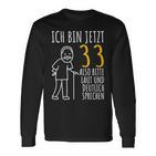 Ich Bin Jetzt 33 Langarmshirts