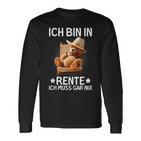 Ich Bin In Rente Ich Muss Gar Nix Bär Pensioner Langarmshirts