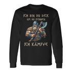 Ich Bin Zu Dick Um Zu Rennen Ich Kämpfe Nordiciking Langarmshirts