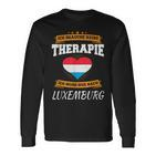 Ich Brauche Keine Therapie Ich Muss Nur Nach Luxembourg Langarmshirts