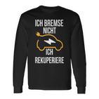 Ich Bremse Nicht Ich Rekuperiere E-Auto E Car Electric Car Langarmshirts