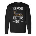 Ich Dachshund Jetzt Ins Bett Hund Müde Schlaf Sleep Langarmshirts