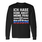 Ich Habe Keine Angst Meine Frau Ist Russin Langarmshirts