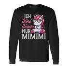 Ich Hörre Immer Nur Mimimi Heulsuse Heul Doch Einhorn German Langarmshirts