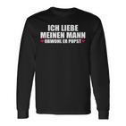 Ich Liebe Mein Mann Obwohl Er Pupst S Langarmshirts